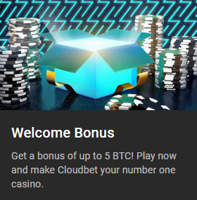 Cloudbet Casino Welcome Bonus
